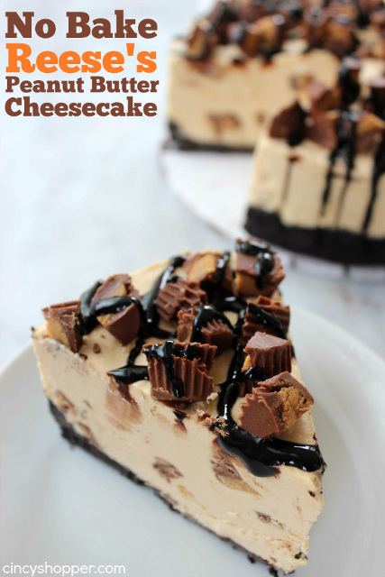 No Bake Reese&rsquo;s Peanut Butter Cheesecake