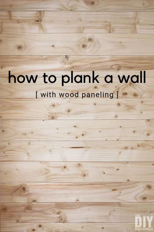 How To Plank A Wall With Wood Paneling The Diy Dreamer - How To Remove Paneling Glue From Walls