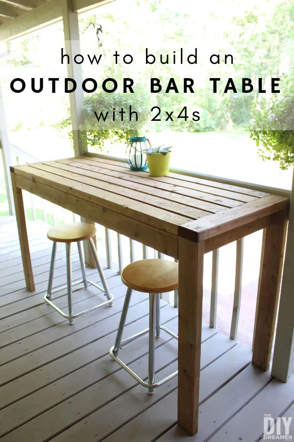 How To Build A 2x4 Outdoor Bar Table, Diy Outdoor Bar Stools With Backs